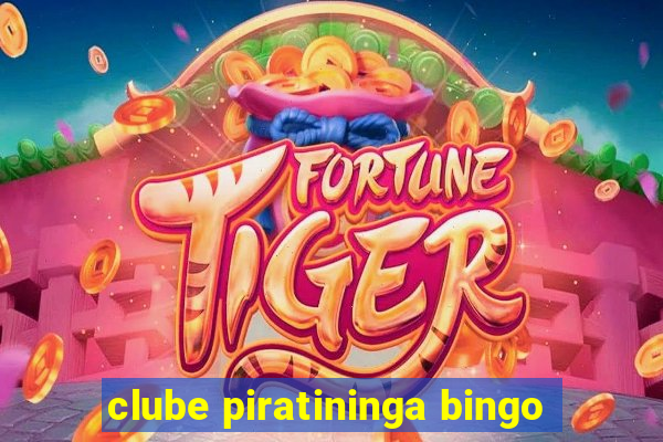 clube piratininga bingo